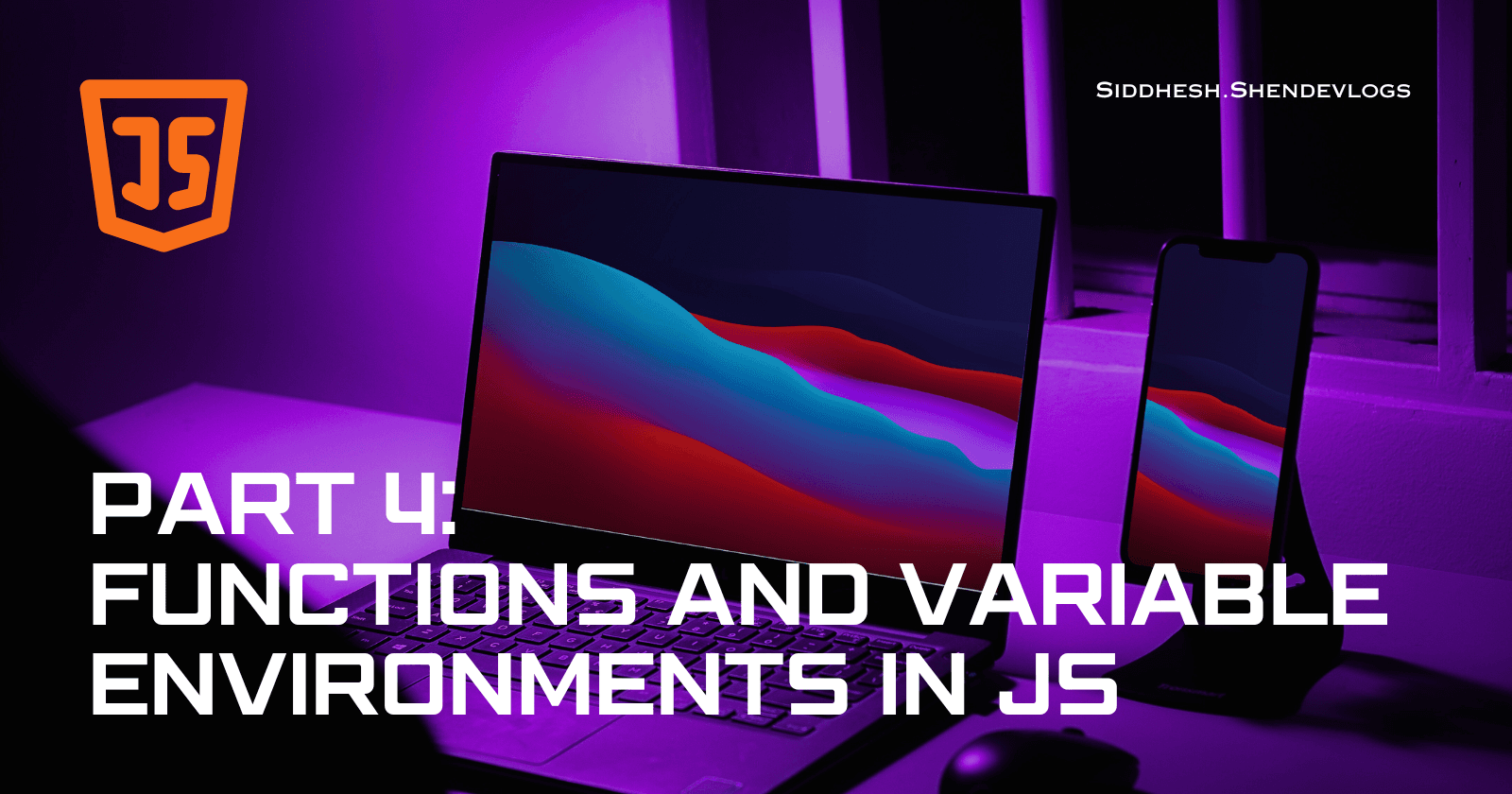 Magic Unleashed: JavaScript Functions & Variables Environment Mastery.