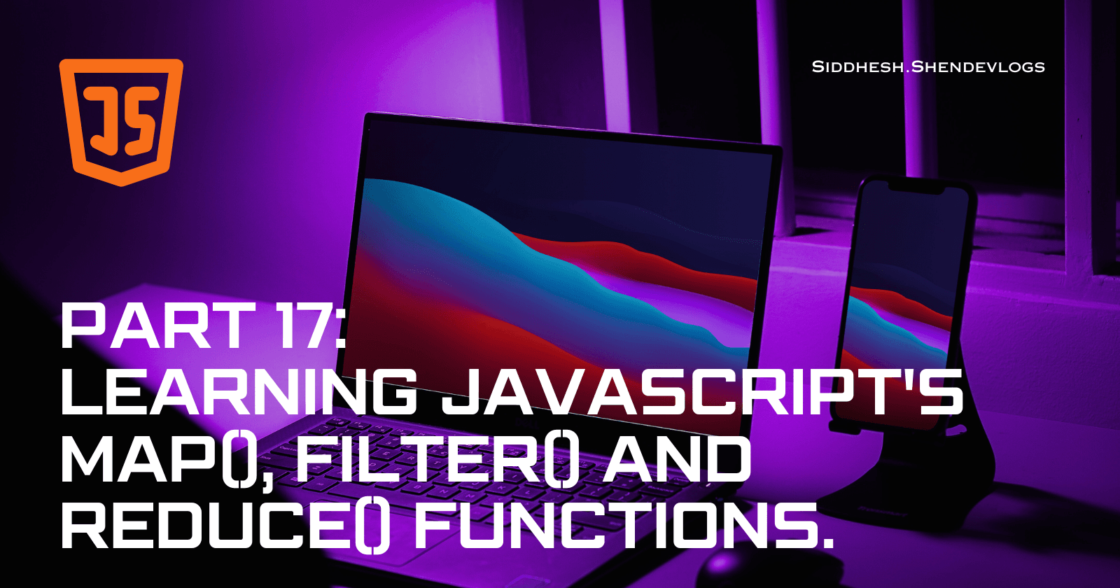 Learning JavaScript's Map(), Filter() and Reduce() Functions.
